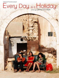 Festival di Roma “Every Day Is a Holiday” visionario film di Dima El-Horr